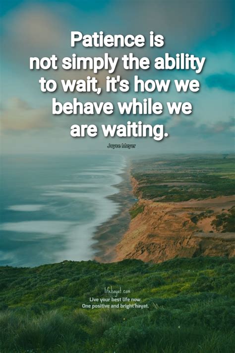 Have Patience - Positive Quotes - Life Hayat