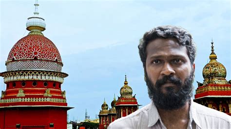Madras High Court Judge Decides To Watch Vetri Maaran's 'Manushi' Movie ...