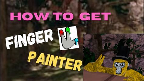 How to get Finger Painter In Gorilla Tag! - YouTube