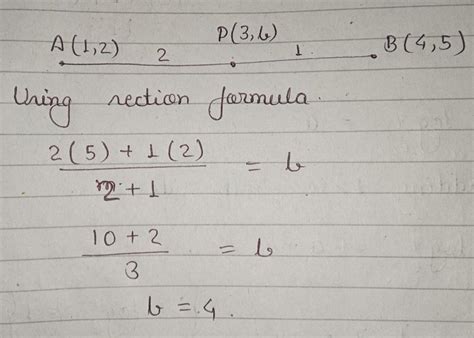 Point P (3, b) divides the line segment AB joining the points A (1, 2 ...