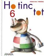 HO TINC TOT 6 (METODO GLOBAIZADO) con ISBN 9788466799737 | Casa del Libro