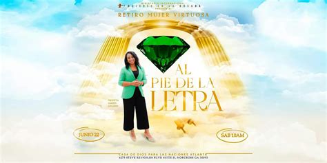 RETIRO: Mujer Virtuosa "AL PIE DE LA LETRA”, 4275 Steve Reynolds Blvd ...