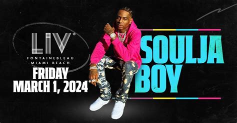 Soulja Boy LIV - Fri. March 1st, LIV Miami, Miami Beach, March 1 to ...