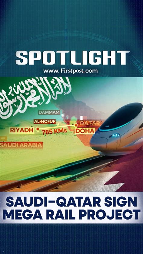 Saudi–Qatar Sign Mega Rail Project | Firstpost Spotlight