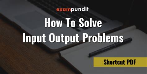How to Solve Input Output Problems FASTER in Bank Exams 2017 [PDF]