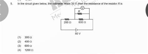 5. In the circuit given below, the voltmeter reads 30 V. then the ...
