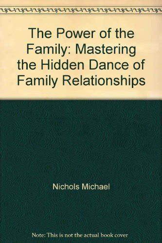 Buy The Power of the Family: Mastering the Hidden Dance of Family ...