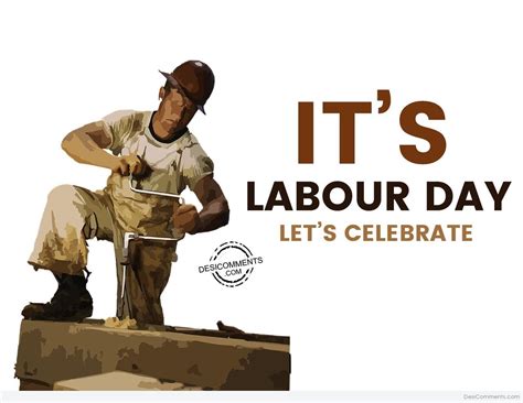 140+ Labour Day Pictures, Images, Photos