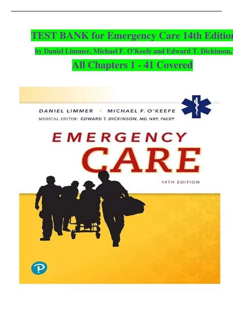TEST BANK for Emergency Care 14th Edition by Daniel Limmer, Michael F ...