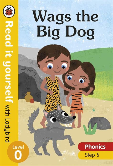 Buy Wags the Big Dog – Read it yourself with Ladybird Level 0: Step 5 ...