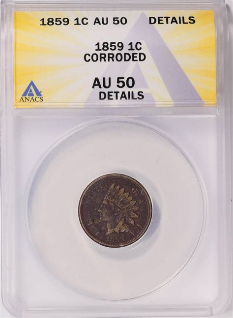 1859 Indian Cent ANACS AU-50 Details (Item 1827065) | GreatCollections ...