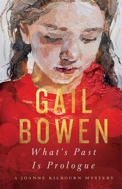 What's Past Is Prologue | Book by Gail Bowen | Official Publisher Page ...