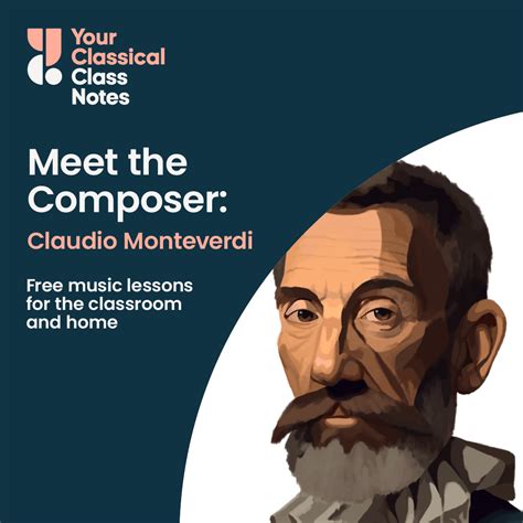 Meet the Composer: Claudio Monteverdi - Class Notes from YourClassical