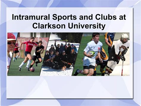 Intramural Sports and Clubs at Clarkson University | PPT