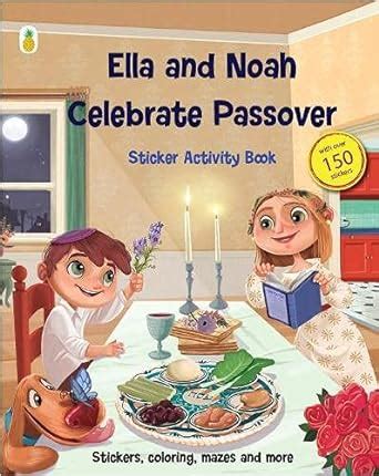 Ella and Noah Celebrate Passover : Gil, Michal, Moreno, Brenda, Weizman ...