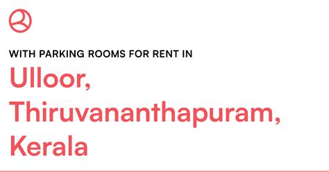 Ulloor, Thiruvananthapuram, Kerala With parking roo... – Roomies.co.in