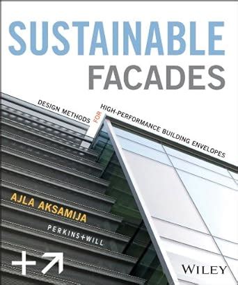 Sustainable Facades: Design Methods for High-Performance Building ...