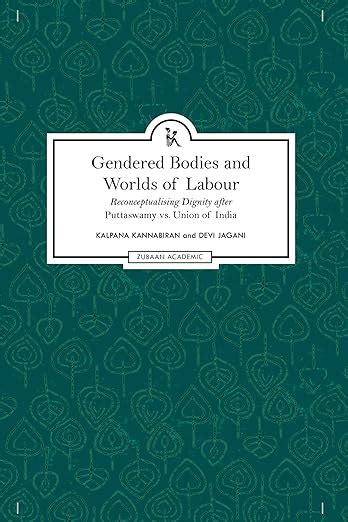 Gendered Bodies and Worlds of Labour: Reconceptualising Dignity After ...
