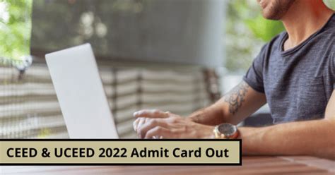 CEED and UCEED 2022 Admit Card Out - Direct Link, Download | CollegeDekho