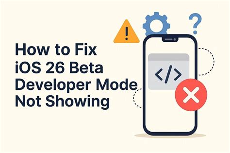 iOS 26 Developer Mode Not Showing? Fix It on iPhone/iPad-Dr.Fone