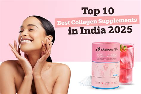 Top 10 Best Collagen Supplements In India 2025 – Charming You