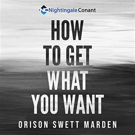 How to Get What You Want: Be Prepared to Face Life in a Completely ...