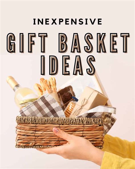 7 Inexpensive Gift Basket Ideas