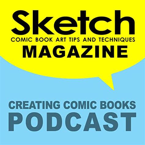 Sketch Magazine Creating Comic Books : Robert W Hickey: Amazon.in ...