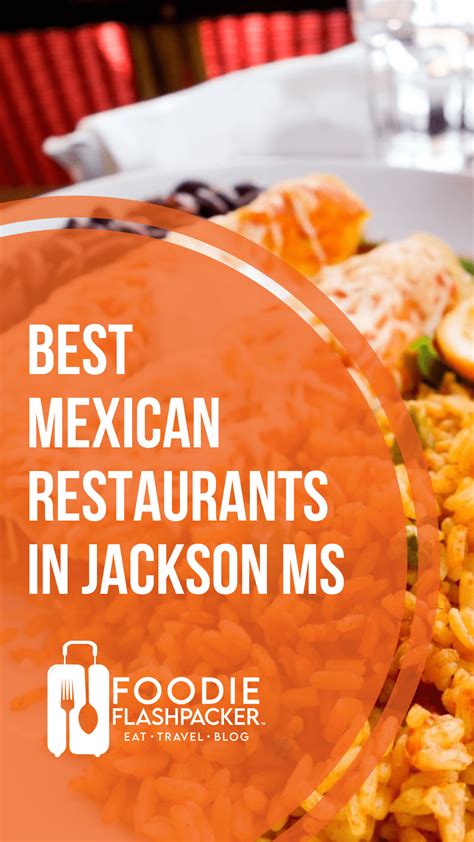 The 7 Best Mexican Restaurants In Jackson MS