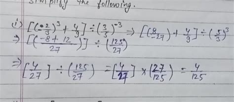 simplify ((2/-3)^3 +4/9)÷(3/5)-3 - Brainly.in