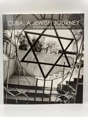 Buy Cuba: A Jewish Journey: Photographs by Errol Daniels Book Online at ...