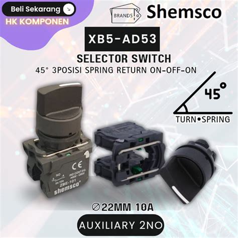 Jual selector switch spring return 3posisi XB5-AD53 SHEMSCO - Jakarta ...