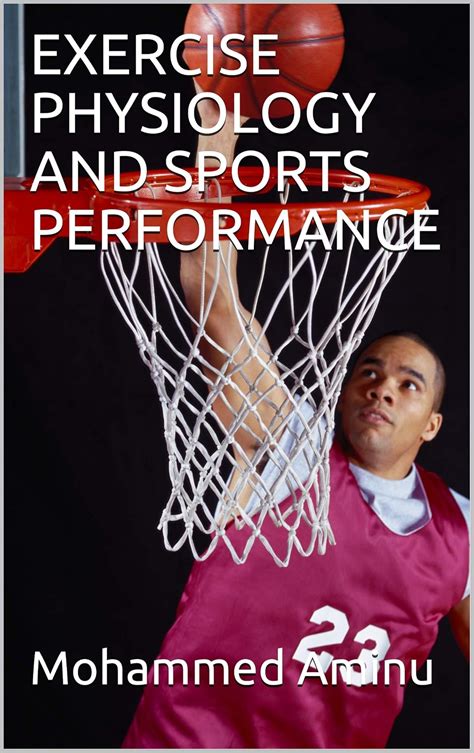 EXERCISE PHYSIOLOGY AND SPORTS PERFORMANCE eBook : Aminu, Mohammed ...