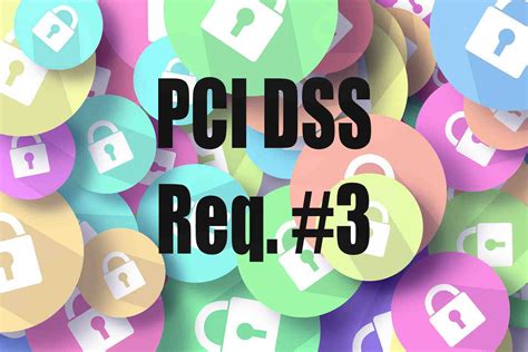 PCI DSS Requirement 3 Explained - PCI DSS GUIDE