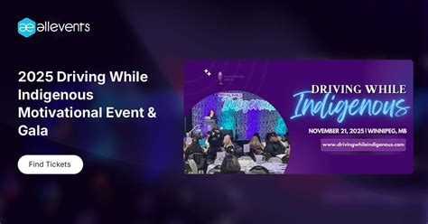 2025 Driving While Indigenous Motivational Event & Gala, Victoria Inn ...