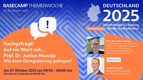 BASECAMP Themenwoche: Nachgefragt! Wie kann Deregulierung gelingen? mit ...