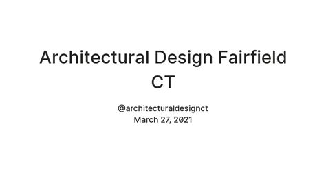 Architectural Design Fairfield CT — Teletype