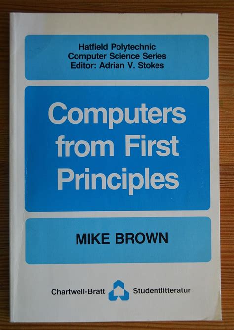Computers from First Principles : Brown, Mike: Amazon.in: Books