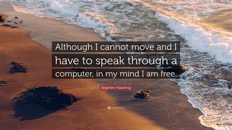 Stephen Hawking Quote My Mind Is Free 的图像结果