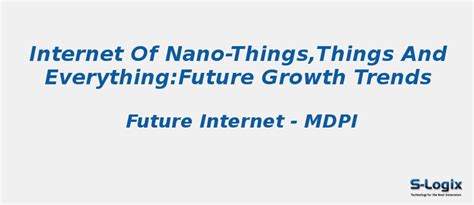 Internet of Nano-Things,Things and Everything | S-Logix