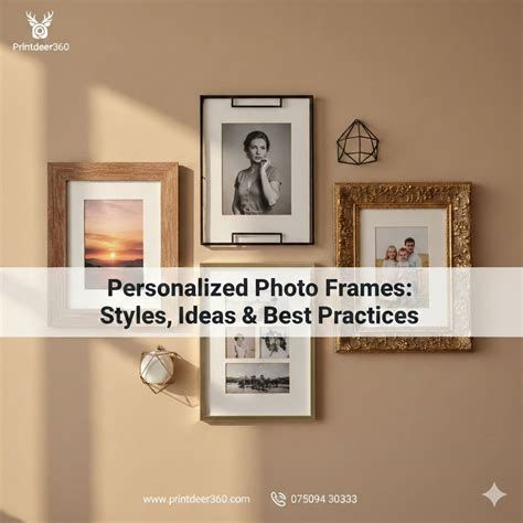 Personalized Photo Frames: Styles, Ideas & Best Practices
