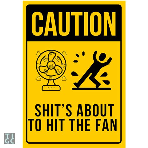 Shit's about to hit the fan Sign (Digital Download Only) - The ...