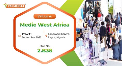 Medic West Africa Exhibition (07th – 09th Sept 2022) - TM Media