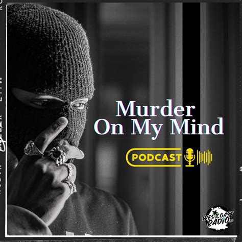 Murder on my Mind Podcast - DJ MTK - Westcoast Radio | Listen Notes