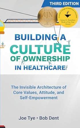 Building a Culture of Ownership in Healthcare: The Invisible ...
