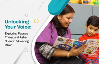 Unlocking Your Voice: Exploring Fluency Therapy at Asha Speech ...
