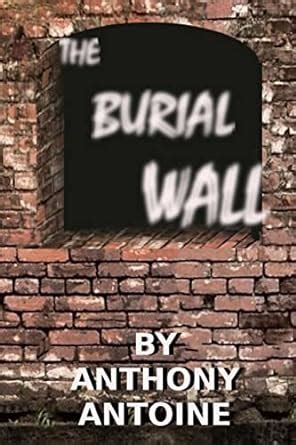 Buy The Burial Wall: Doomed Destiny Book Online at Low Prices in India ...