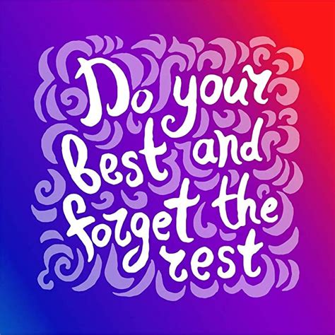 do your best and forget the rest |Motivational Poster|Inspirational ...