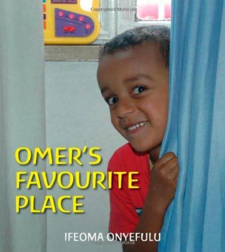 Omer's Favourite Place (First Experiences) : Onyefulu, Ifeoma: Amazon ...