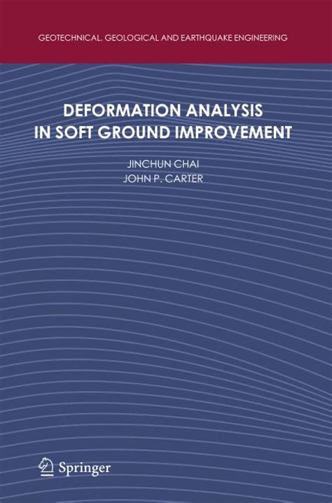 Buy Deformation Analysis in Soft Ground Improvement: 18 (Geotechnical ...